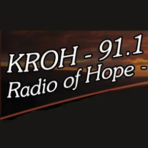 Listen to KROH - Radio of Hope 91.1 FM live online